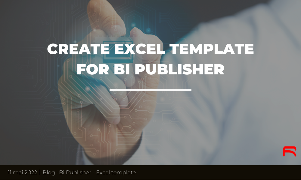 Create Excel Template for BI Publisher